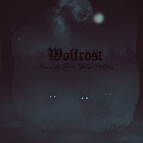 Wolfrost : Moonlight Fever, Lunar Sickness